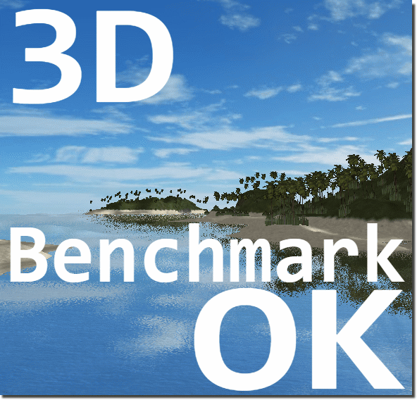 3D.Benchmark.OK for Windows based on OpenGL!
